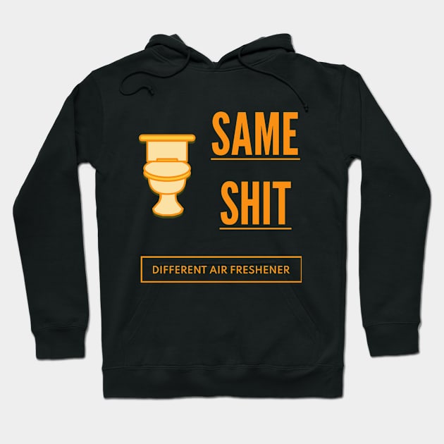 same shit Hoodie by MintShell